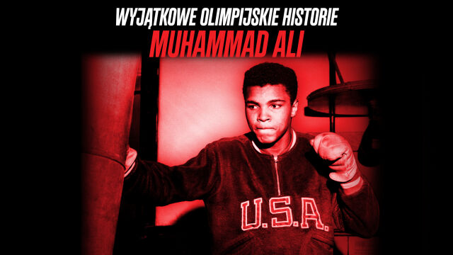 Wyjątkowe olimpijskie historie: Muhammad Ali. Ogień i płomień